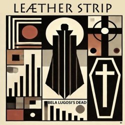 Leaether Strip - Bela Lugosi's Dead (2024) [Single]