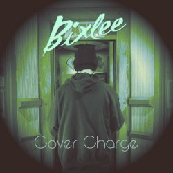 Bixlee - Cover Charge (2019)