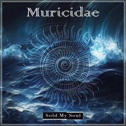 Muricidae - Sold My Soul (2024) [Single Reissue]