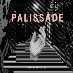 Palissade - Repères Troubles (2024) [EP]