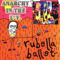 Rubella Ballet - Anarchy In The U.V. (2008)