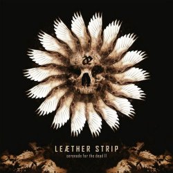 Leaether Strip - Serenade For The Dead II (2013)