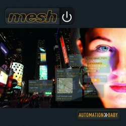 Mesh - Automation--Baby (Limited Edition) (2013) [2CD]