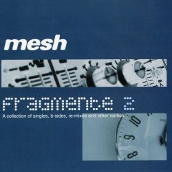 Mesh - Fragmente II (2002) [2CD]