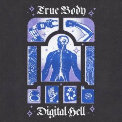 True Body & Digital Hell - True Body & Digital Hell (2021) [Split]