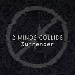 Two Minds Collide - Surrender (2024) [Single]