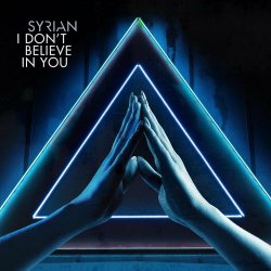 Syrian - I Don't Believe In You (2022) [Single]