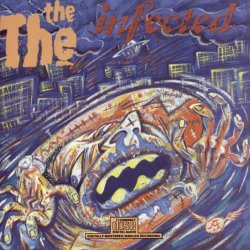 The The - Infected (1986)