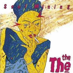 The The - Soul Mining (1983)