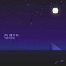 Bronster Bridge - Bus Terminal (2020) [EP]