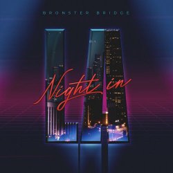 Bronster Bridge - Night In LA (2024)