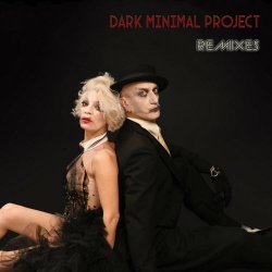 Dark Minimal Project - Remixes (2024)