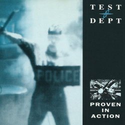 Test Dept. - Proven In Action (Live In Montréal) (1991)