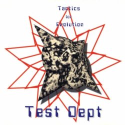 Test Dept. - Tactics For Evolution (1998)