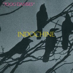 Indochine - 7000 Danses (1987)