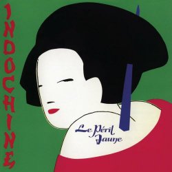 Indochine - Le Péril Jaune (1983)