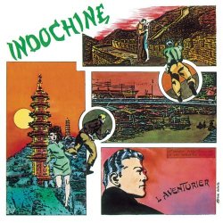 Indochine - L'aventurier (1988) [Reissue]