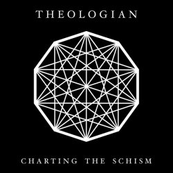 Theologian - Charting The Schism (2011)