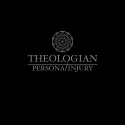 Theologian - Persona/Injury (2009)