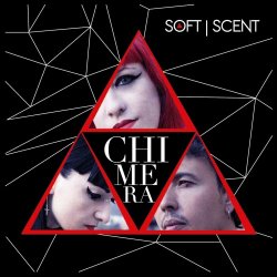 Soft Scent - Chimera (2024) [EP]