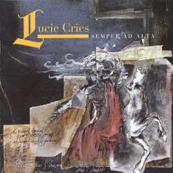 Lucie Cries - Semper Ad Alta (1994)