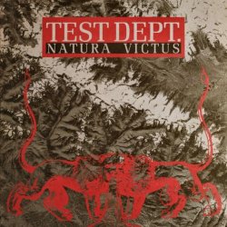 Test Dept. - Natura Victus (2021) [Single Reissue]