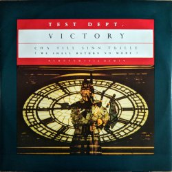 Test Dept. - Victory (1987) [EP]