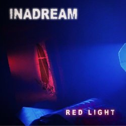 INADREAM - Red Light (2019) [Single]