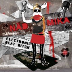 Näd Mika - Electronic Beat Bitch (2006)