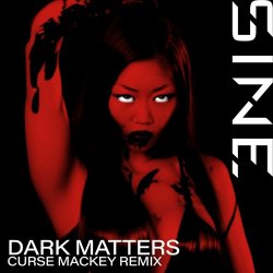 Sine - Dark Matters (Curse Mackey Remix) (2024) [Single]