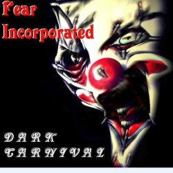 Fear Incorporated - Dark Carnival (2014)