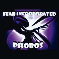 Fear Incorporated - Phobos (2012)