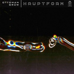 Ottoman Grüw - Hauptform (2024) [EP]