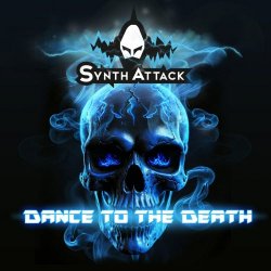 SynthAttack - Dance To The Death (2024) [Single]