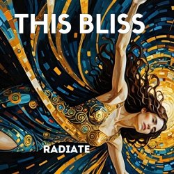 This Bliss - Radiate (2024) [EP]