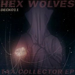 Hex Wolves - Tax Collector (2022) [EP]