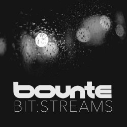 Bounte - Bit Streams (2021)