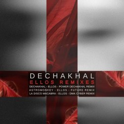 Dechakhal - Ellos Remixes (2024) [Single]