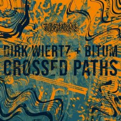 Dirk Wiertz & Bitum - Crossed Paths (2024) [EP]