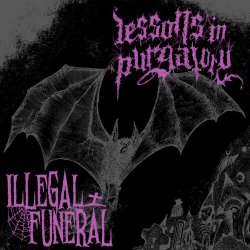 Illegal Funeral & Lessons In Purgatory - Split (2024) [Single]