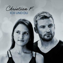 Christian F. - Ich Und Du (2023) [Single]