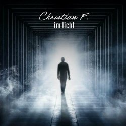 Christian F. - Im Licht (2024) [Single]