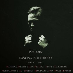 Portvain - Dancing In The Blood - Part 1 (2021)