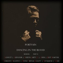 Portvain - Dancing In The Blood - Part 2 (2021)