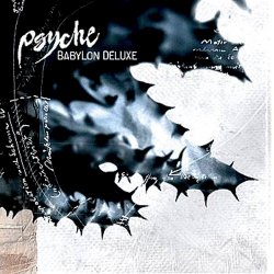 Psyche - Babylon Deluxe (2020) [Reissue]