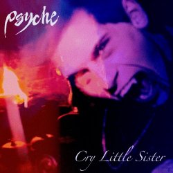 Psyche - Cry Little Sister (2021) [Single]