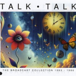 Talk Talk - The Broadcast Collection 1983-1986 (2024) [3CD]