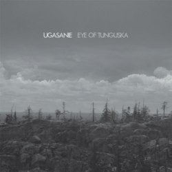 Ugasanie - Eye Of Tunguska (2015)