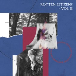 VA - Rotten Citizens Vol. 3 (Remixes) (2019)