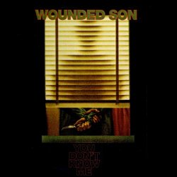 Wounded Son - You Don't Know Me (2024) [EP]